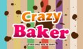 Crazy Baker