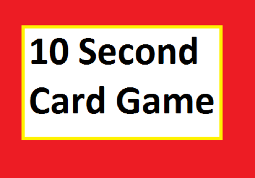 10 Second Card Game
