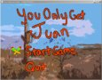 You Only Get Juan