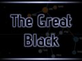 The Great Black