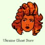 Ukraine Ghost Story