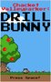 Chacket Valleyparker: DRILL BUNNY