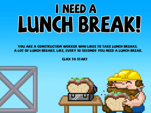 I Need a Lunch Break!