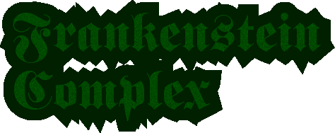 Frankenstein Complex