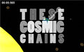 These Cosmic Chains