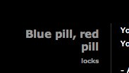 Blue pill, red pill