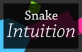 Snake Intuition