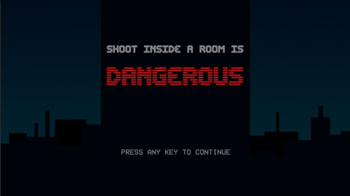 Shoot inside a room is DANGEROUS