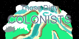 Those Dirty Colonists
