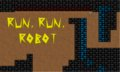 Run, Run, Robot