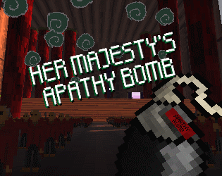 Her Majesty's Apathy Bomb