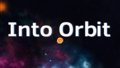 Into Orbit