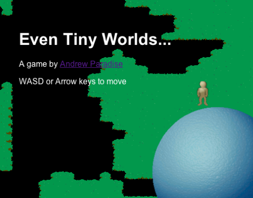 Even Tiny Worlds...