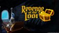 Revenge of the Loot