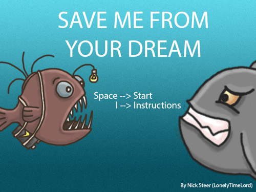 Save me from your dream