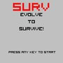 SURV: Evolve to Survive!