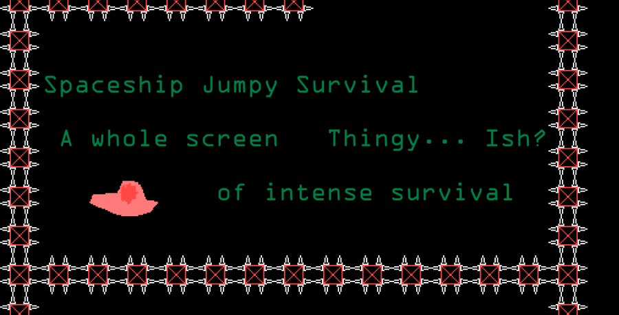 Spaceship Jumpy Survival Thingy... Ish?