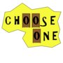 Choose One