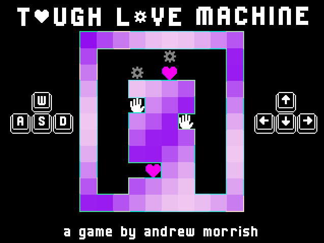 Tough Love Machine