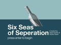 Six Seas Of Seperation