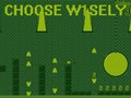 CHOOSE W1SELY