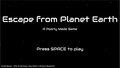 Escape from planet Earth!