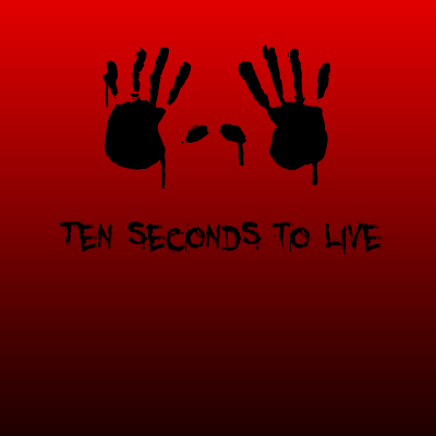 10 Seconds to Live