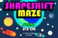 Shapeshift Maze