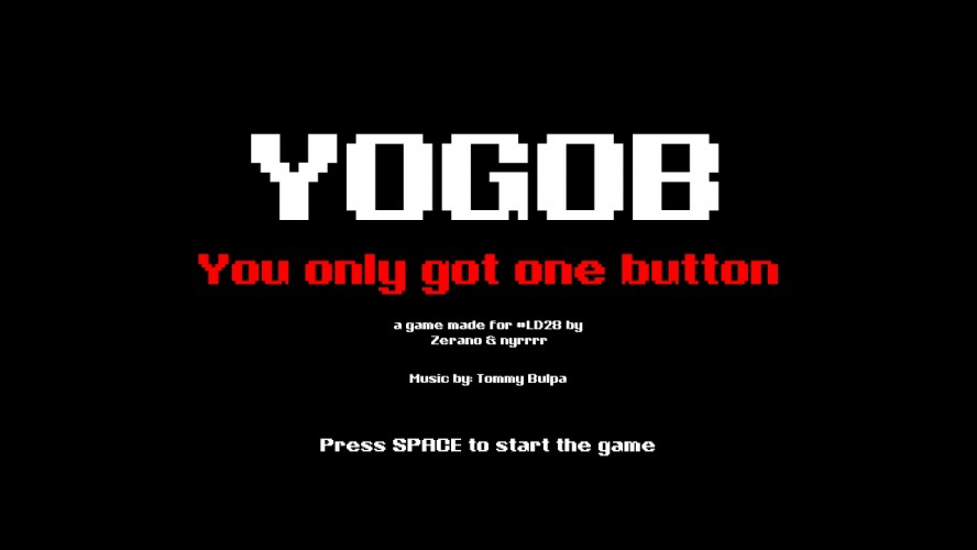 YOGOB (You only got one Button)