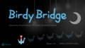 Birdy Bridge