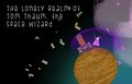 The Lonely Realm of Tom Thaum, the Space Wizard