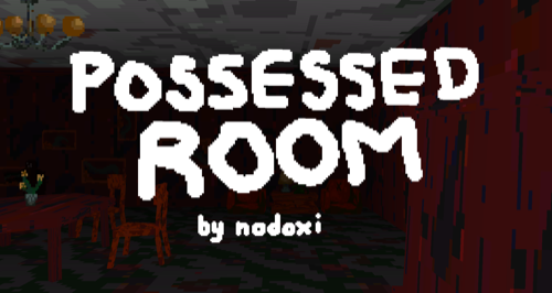 Possessed Room