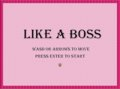 Like a Boss