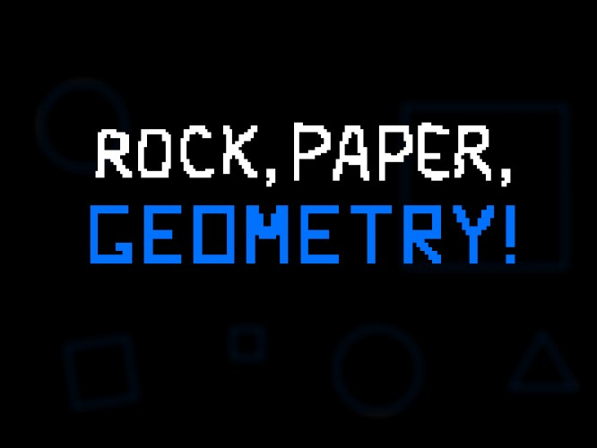 Rock, Paper, Geometry!