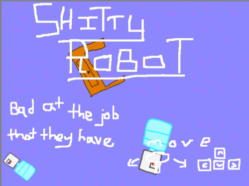 Shitty Robot