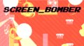 SCREEN_BOMBER