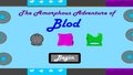 The Amorphous Adventure of Blod