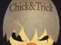 Chick&Tricks