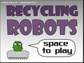 Recycling Robots