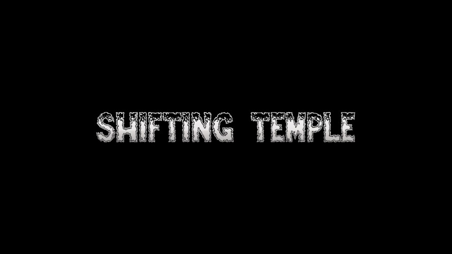 Shifting Temple