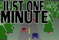 Just One Minute