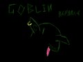 Goblin rampage
