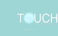 Touch
