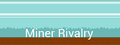Miner Rivlary