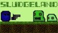 SludgeLand