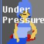 Under Pressure