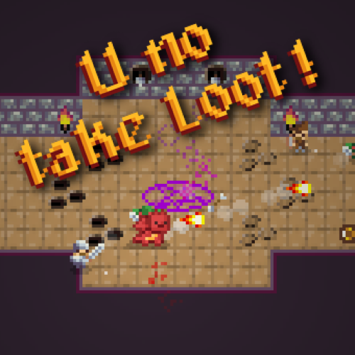 U no take Loot!