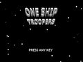 One Ship Troopers