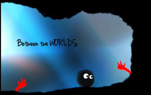 Between Two Worlds