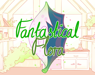 Fantastical Flora